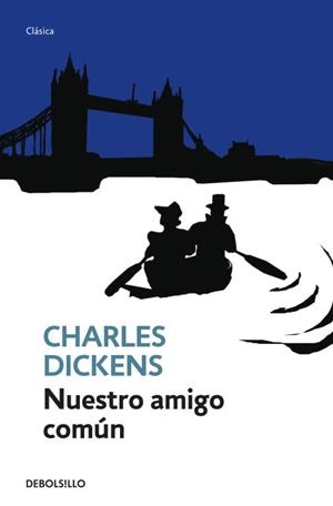 NUESTRO AMIGO COMÚN | 9788499088006 | DICKENS,CHARLES
