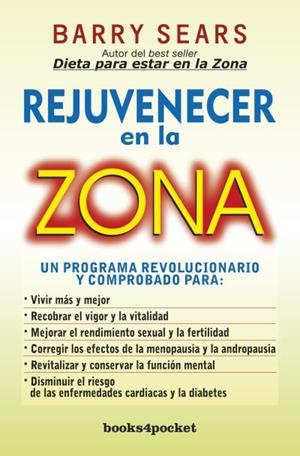 REJUVENECER EN LA ZONA B4P | 9788492801848 | SEARS,BARRY