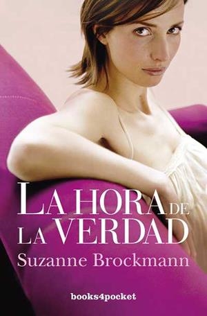 HORA DE LA VERDAD,LA B4P | 9788492801817 | BROCKMANN,SUZANNE