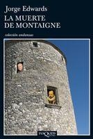 MUERTE DE MONTAIGNE A-753 | 9788483832998 | EDWARDS, JORGE