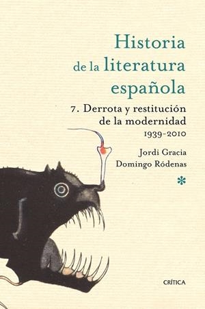 DERROTA Y RESTITUCIÓN DE LA MODERNIDAD (1939-2009) | 9788498921229 | JORDI GRACIA