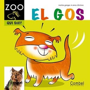 EL GOS ZOO QUI SOC CAVALL VOLADOR | 9788498256291 | GANGES, MONTSE/ CLARIANA, ANNA