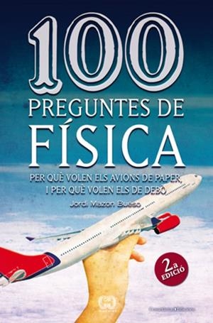 100 PREGUNTES DE FÍSICA | 9788497918626