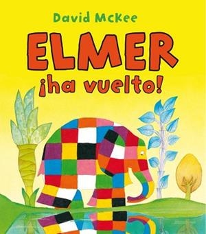 ELMER HA VUELTO! | 9788448832193