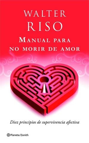 MANUAL PARA NO MORIR DE AMOR | 9788408080480 | WALTER RISO