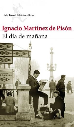 DIA DE MAÑANA | 9788432214042 | IGNACIO MARTINEZ DE PISON