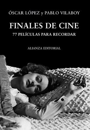 FINALES DE CINE | 9788420651187 | LÓPEZ, ÓSCAR/VILABOY, PABLO