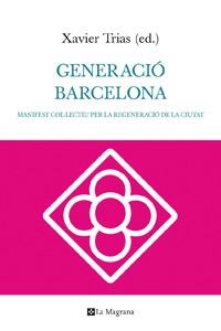 GENERACIO BARCELONA. | 9788482649252 | TRIAS, XAVIER