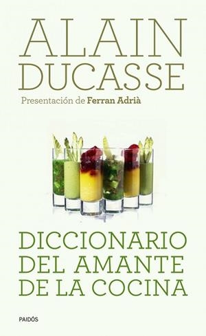 DICCIONARIO DEL AMANTE DE LA COCINA | 9788449325182 | ALAIN DUCASSE