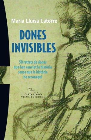 DONES INVISIBLES | 9788483306383 | LATORRE, MARIA LLUISA