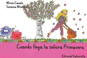 CUANDO LLEGA LA SEÑORA PRIMAVERA | 9788484125525 | MIREIA CANALS BOTINES