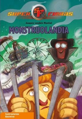 SUPERFIERAS N.4 MONSTRUOLANDIA | 9788448831813