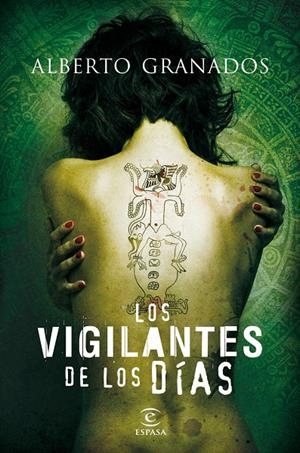 VIGILANTES DE LOS DIAS | 9788467036206 | ALBERTO GRANADOS