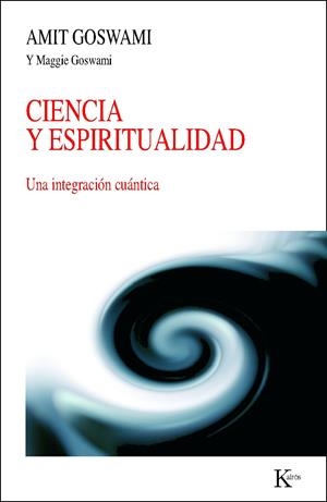 CIENCIA Y ESPIRITUALIDAD -NC | 9788472458994 | GOSWAMI, AMIT