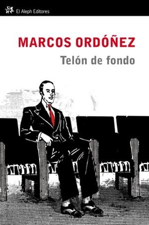TELON DE FONDO | 9788476699935 | ORDÓÑEZ, MARCOS