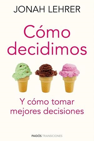 CÓMO DECIDIMOS | 9788449325281 | LEHRER, JONAH