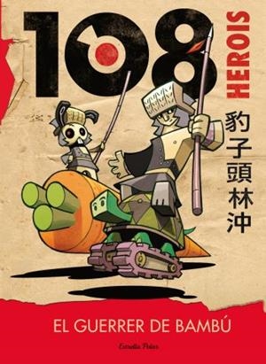 108 HEROIS. EL GUERRER DE BAMBÚ | 9788499323541 | TOMMASO PERCIVALE