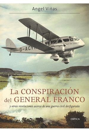 CONSPIRACIÓN DEL GENERAL FRANCO | 9788498922165 | ANGEL VIÑAS