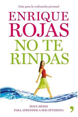 NO TE RINDAS | 9788484609919 | ENRIQUE ROJAS