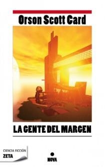 GENTE DEL MARGEN, LA | 9788498725193 | CARD, ORSON SCOTT