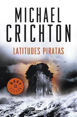LATITUDES PIRATAS | 9788499088624 | CRICHTON,MICHAEL