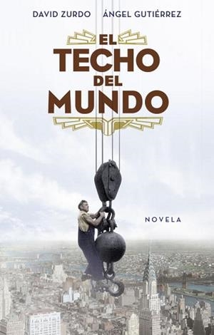 TECHO DEL MUNDO | 9788401389887 | ZURDO,DAVID/GUTIERREZ,ANGEL