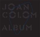 JOAN COLOM ALBUM | 9788415118152 | COLOM, JOAN