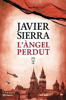 ÀNGEL PERDUT | 9788497082303 | JAVIER SIERRA
