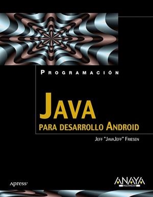 JAVA PARA DESARROLLO ANDROID | 9788441529618 | FRIESEN, JEFF