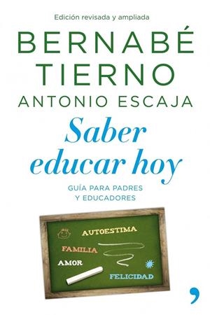 SABER EDUCAR HOY | 9788499980041 | TIERNO , BERNABE