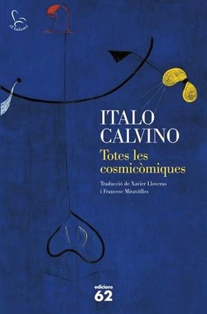 TOTES LES COSMICOMIQUES | 9788429768367 | CALVINO, ITALO (1923-1985) [VER TITULOS]