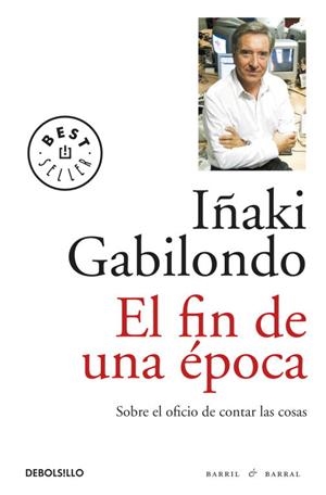 FIN DE UNA ÉPOCA | 9788499891248 | GABILONDO,IÑAKI