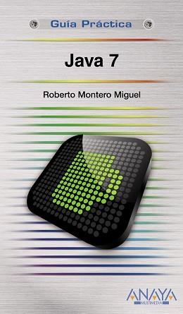 JAVA 7 | 9788441529885 | MONTERO MIGUEL, ROBERTO