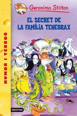 SECRET DE LA FAMILIA TENEBRAX | 9788492790067 | STILTON, GERONIMO [VER TITULOS]