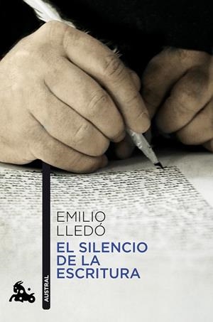 SILENCIO DE LA ESCRITURA | 9788467037951 | EMILIO LLEDO