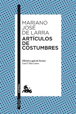 ARTICULOS DE COSTUMBRES | 9788467037890 | MARIANO JOSE DE LARRA