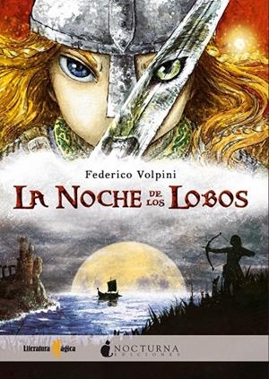 NOCHE DE LOS LOBOS | 9788493920012 | VOLPINI, FEDERICO