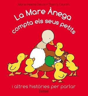 LA MARE ÀNEGA COMPTA ELS SEUS PETITS | 9788498256789 | DELVAL, MARIE HÉLÈNE
