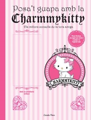 POSA'T GUAPA AMB LA CHARMMYKITTY | 9788499323466 | YUKO YUMAGUCHI