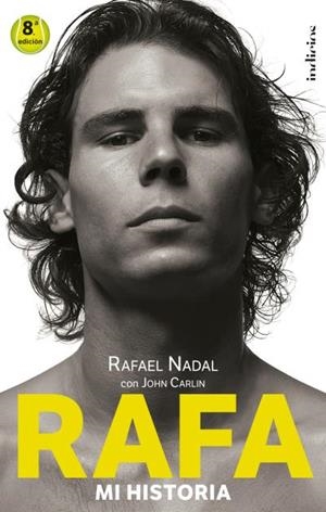 RAFA. MI HISTORIA | 9788493795467 | NADAL, RAFAEL/ CARLIN, JOHN
