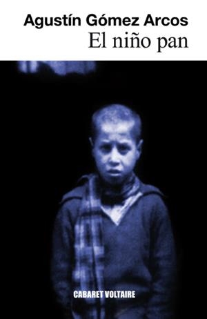 NIÑO PAN | 9788493868932 | GOMEZ ARCOS, AGUSTIN