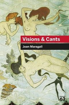 VISIONS & CANTS | 9788492672516 | MARAGALL, JOAN (1860-1911) [VER TITULOS]