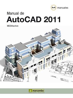 MANUAL DE AUTOCAD 2011 | 9788426716989 | MEDIAACTIVE