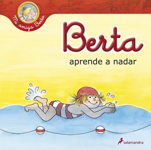 BERTA APRENDE A NADAR | 9788498383911 | SCHNEIDER, LIANE