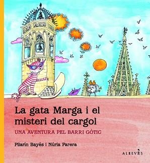 GATA MARGA I EL MISTERI DEL CARGOL | 9788415098102 | PARERA CIURO, NURIA [VER TITULOS]
