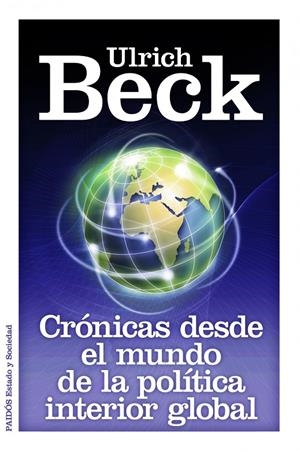 CRÓNICAS DESDE EL MUNDO DE LA POLÍTICA INTERIOR GL | 9788449326264 | ULRICH BECK
