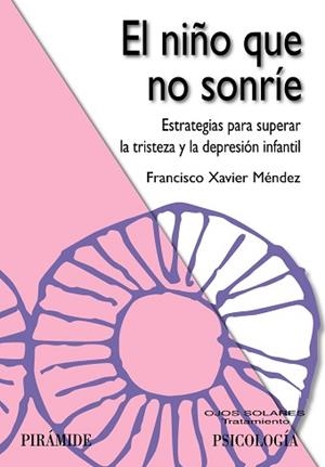 NIÑO QUE NO SONRÍE | 9788436825688 | MÉNDEZ CARRILLO, FRANCISCO XAVIER