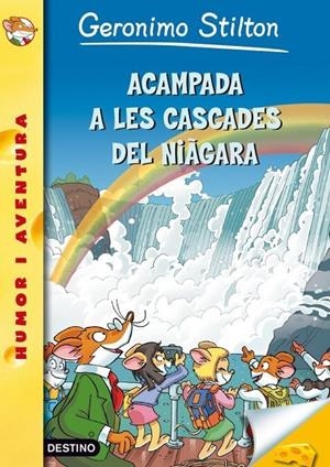 ACAMPADA A LES CASCADES DEL NIAGARA | 9788499325835 | STILTON, GERONIMO [VER TITULOS]