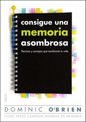 CONSIGUE UNA MEMORIA ASOMBROSA | 9788449326578 | DOMINIC O'BRIEN