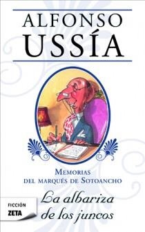 MEMORIAS DEL MARQUÉS DE SOTOANCHO | 9788498725896 | USSÍA, ALFONSO